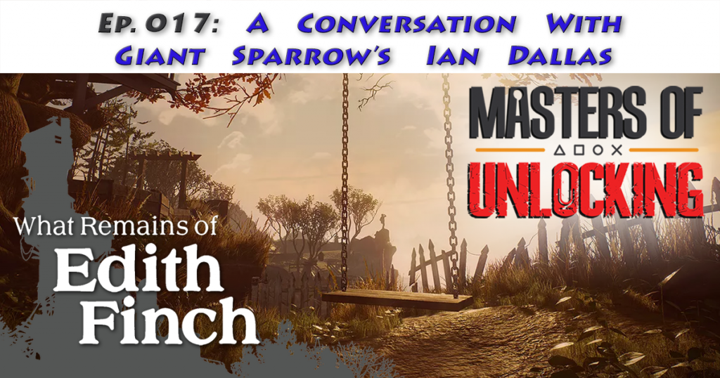 A Conversation With Giant Sparrow's Ian Dallas - Episode 017 - Masters ...